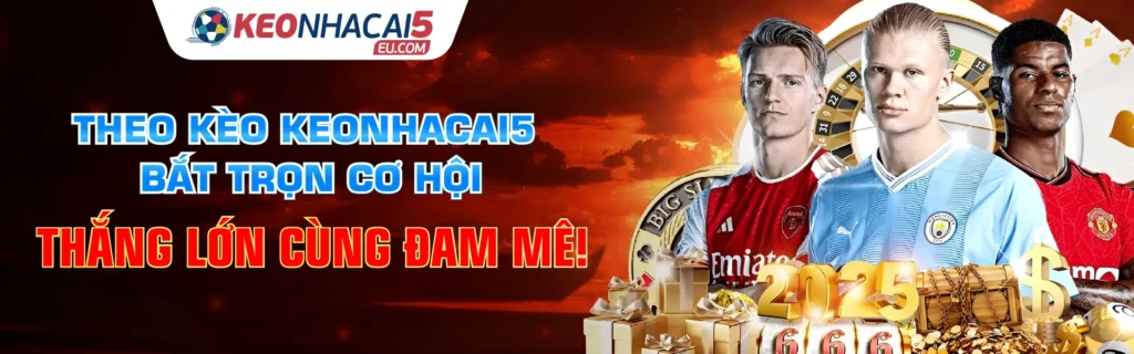 keo nha cai 5 co hoi doi doi