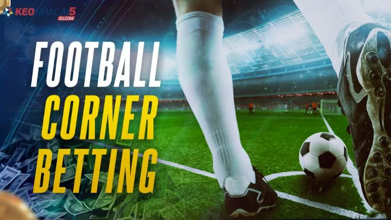 Kèo phạt góc là gì?